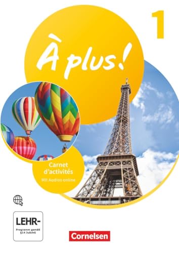 À plus ! Neubearbeitung - Französisch als 1. und 2. Fremdsprache - Ausgabe 2020 - Band 1: Carnet d'activités mit Audios online von Cornelsen Verlag GmbH